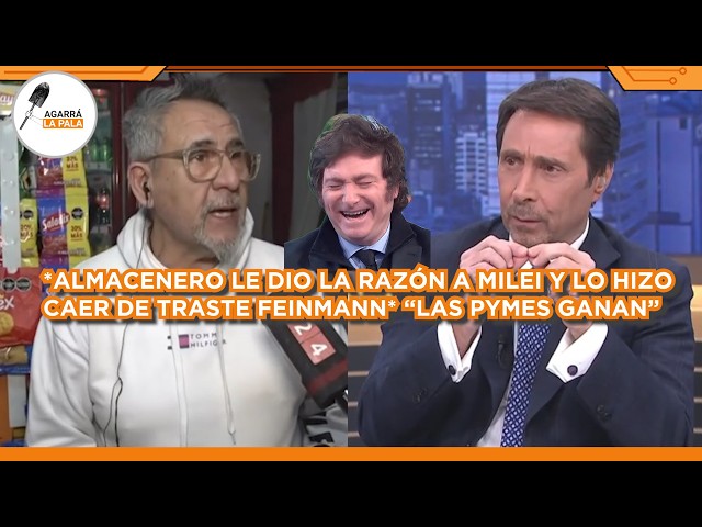 ALMACENERO HIZO CAER DE TRASTE A FEINMANN Y LE DIO LA RAZÓNA MILEI: "LAS PYMES GANAN GÓNDOLAS"