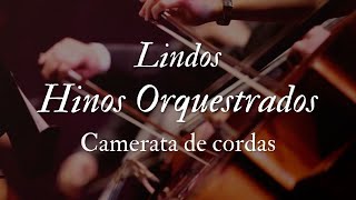 Hinos Orquestrados CCB - Camerata de Cordas