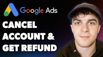 How to Cancel Google Ads Account and Get a Refund (Full 2025 Guide)