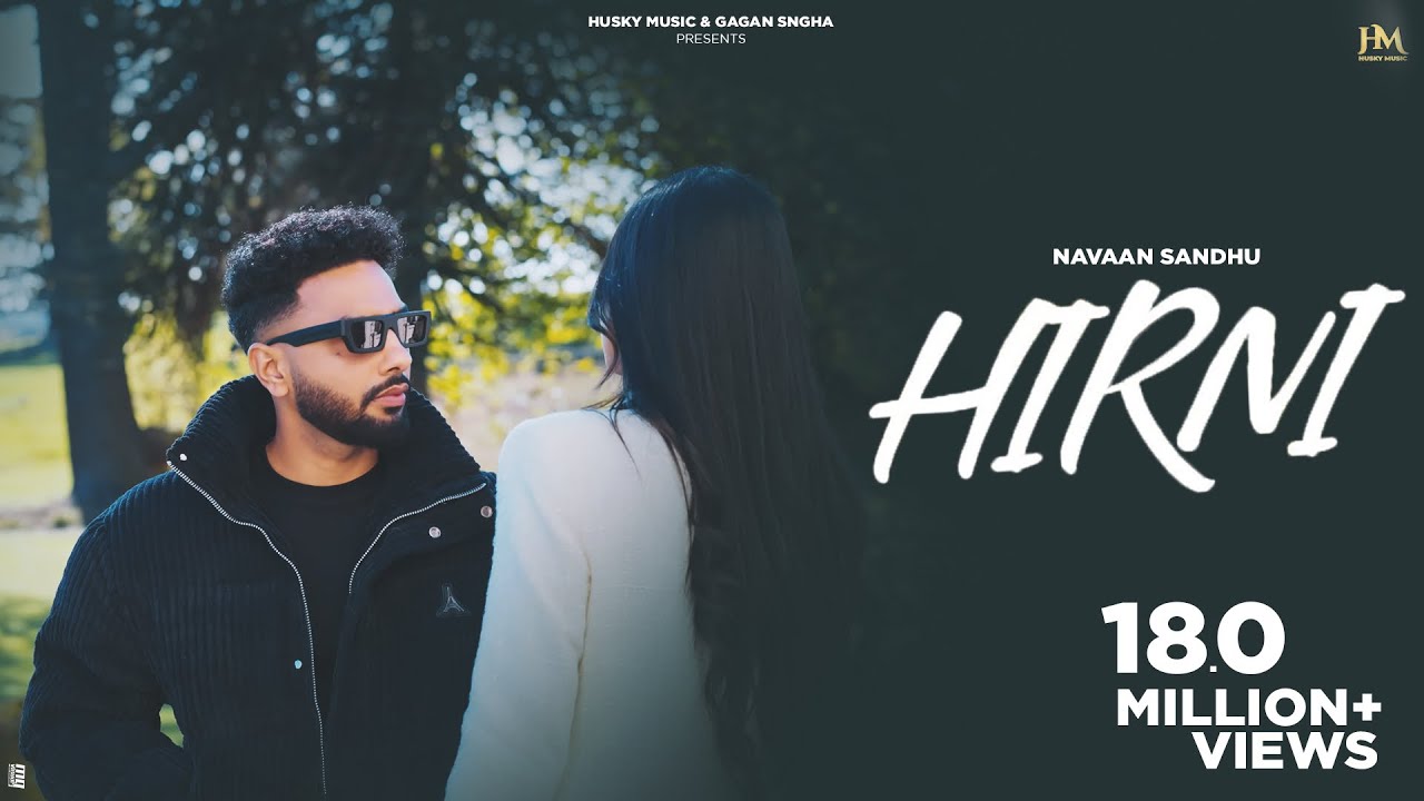 Hirni Official Video Navaan Sandhu  Pro Media  Husky Music  New Punjabi Song 2023