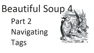 Navigating Tags - Web scraping with Beautiful Soup 4 p.2