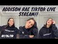 Addison Rae TikTok live 7/26/20