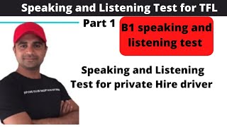 Speaking and Listening Test for private Hire driver London, TFL speaking and Listening exam |