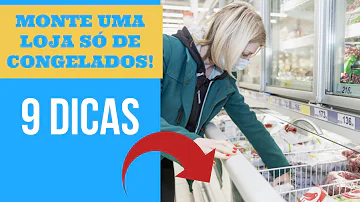 O que vender em loja de congelados?