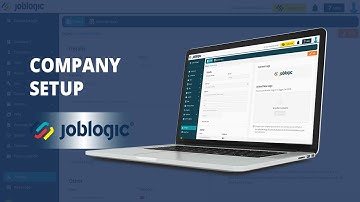 How-To Guide | Company Setup | Joblogic®
