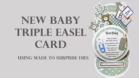 New Baby Theme Triple Easel Card