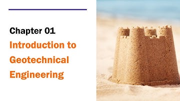 Chapter 1 Introduction to Geotechnical Engineering