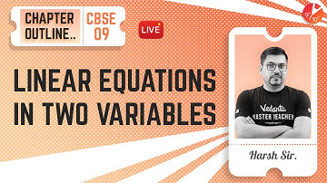 Linear Equations in Two Variables (Chapter Outline) | CBSE Class 9 Maths (Marks Weightage) | Vedantu