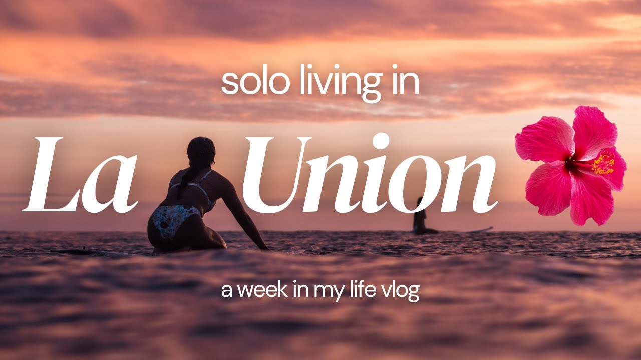 A Week in the Life of a Digital Nomad in La Union | Solo Living Diaries 🤍