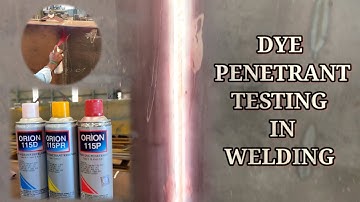 Dye penetrant Testing for Welding | Liquid Penetrant Testing | NDT | DPT | Mr.Manufacturer