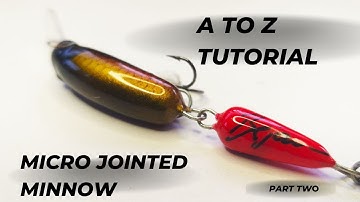 A to Z Lure building Tutorial| Micro Deep Diver Balsa wood Jointed Minnow| Part Two
