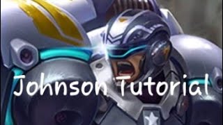 Master Johnson in 1minute [Johnson Tutorial] | Mobile Legends