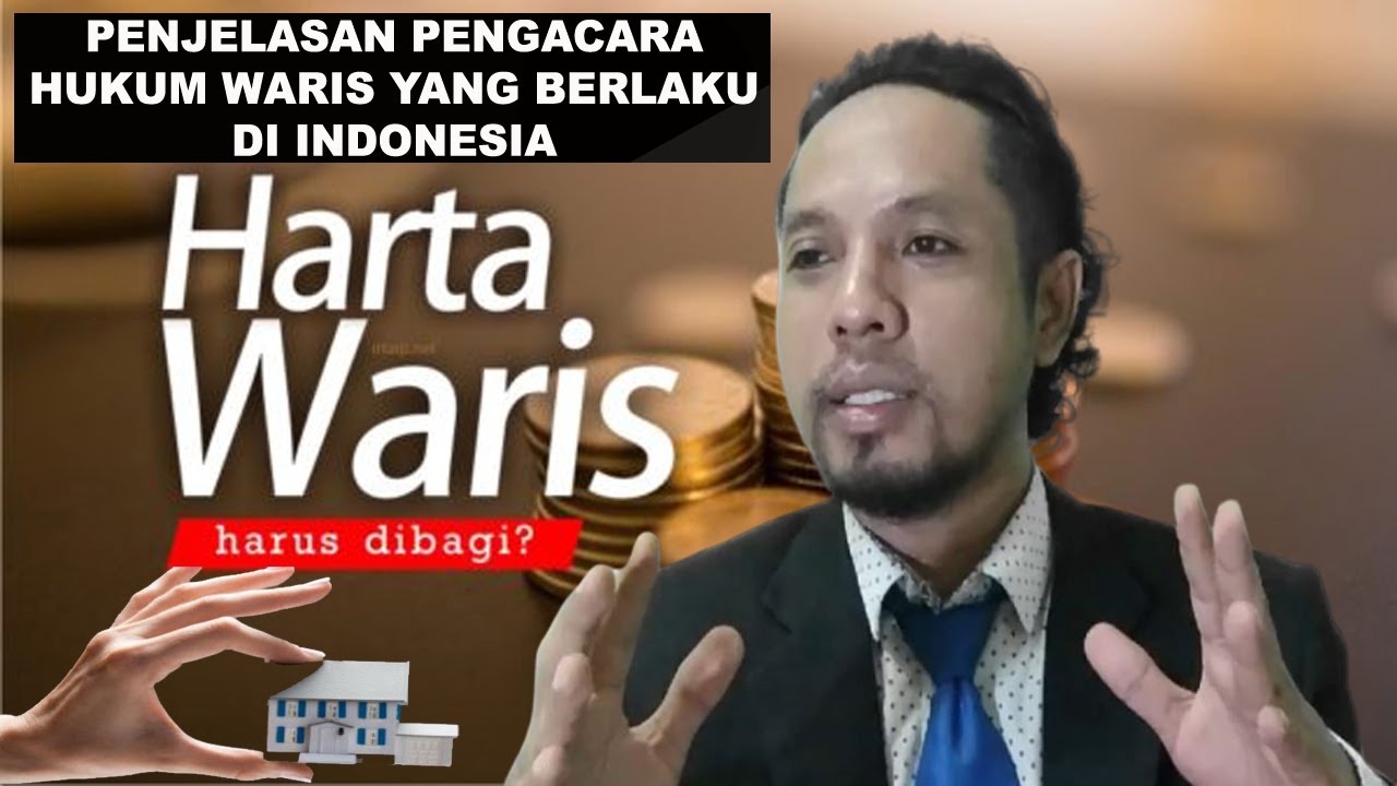 EDUKASI #HUKUM I SIAPA YANG BERHAK MENERIMA WARISAN DI INDONESIA - YouTube