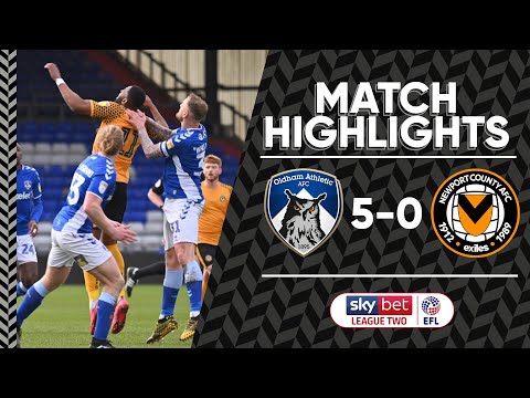 Oldham Newport Goals And Highlights