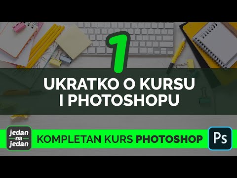 Online kurs Photoshop #1 - Ukratko o kursu i Photoshopu