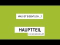 45-Sekunden-Glossar - Was ist der Hauptteil?