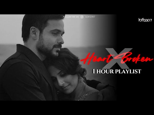 Non-Stop Heart Broken Mashup Jukebox  | It's Feel Goes With Your Mood | Feel The Pain Playlist class=