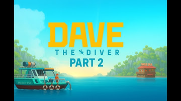 “Dave the Diver – Part 2: Deeper Dives, Bigger Bites!”