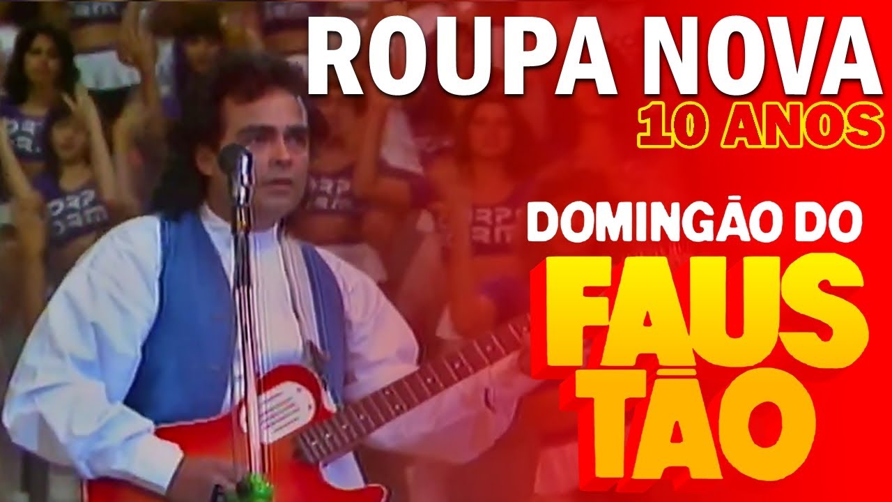 𝗥𝗼𝘂𝗽𝗮 𝗡𝗼𝘃𝗮 𝟭𝟬 𝗔𝗻𝗼𝘀 - Domingão do Faustão - Coração Pirata e Whisky a Go-Go ( 𝗔𝗢 𝗩𝗜𝗩𝗢 )