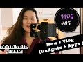 [VLOG] LIFE IN CANADA: HOW I VLOG | GADGETS &amp; APPS + FOOD TRIP @ 3AM