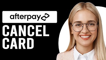 How To Cancel Afterpay Card (How To Remove Or Close Your Afterpay Card)