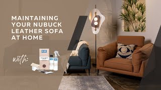 How to maintain your nubuck leather sofa at home | J. Edition Home tutorial