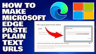 Details How To Make Microsoft Edge Paste Plain Text URLs [Guide] News