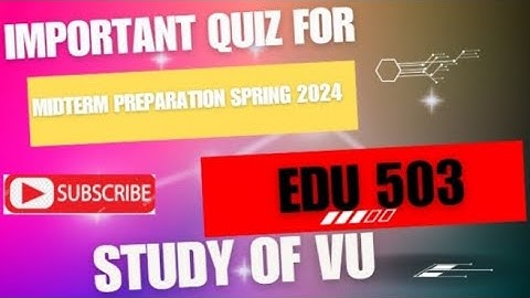 EDU 305 Important Quiz For Midterm Preparation || Classroom Management (edu 305) ||Spring 2024