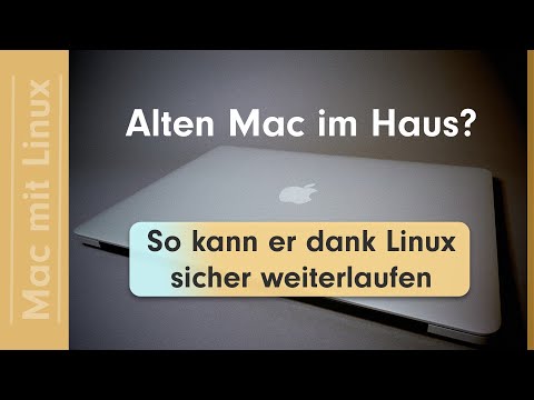 Alten Mac im Haus? So kann er mit Linux sicher weiterlaufen (Mac mit Linux)