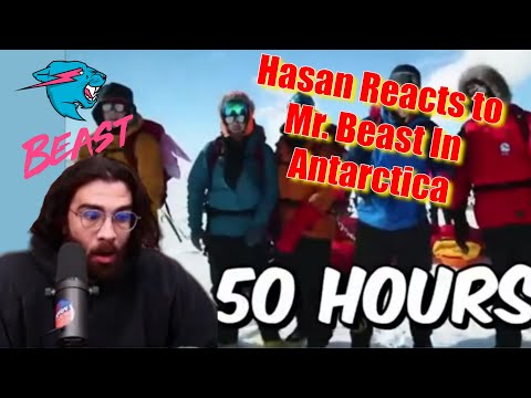 Thumbnail for Hasan Reacts to Mr. Beast in Antarctica | 50 Hours in Antarctica and a Hole @HasanAbi @MrBeast