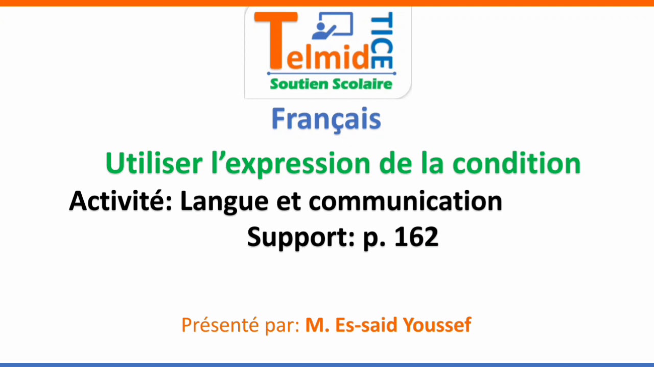 Utiliser l'expression de la condition ou la subordonnée circonstancielle de condition / 3ascg
