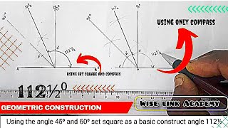 Famous How to Construct 112½° Angle Using Compass & Set Square Wealth