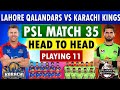 Lahore Qalandars vs Karachi Kings Match 35 PSL 2026 | Schedule, Playing XI, Date, Time &amp; Venue