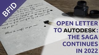 Open Letter to Autodesk 2022: The Saga Continues