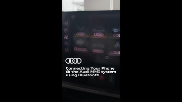 Connecting Your Phone to Audi MMI via Bluetooth