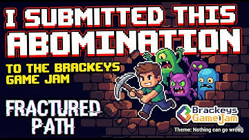 I Submitted This Abomination to the Brackeys Game Jam - Devlog#0