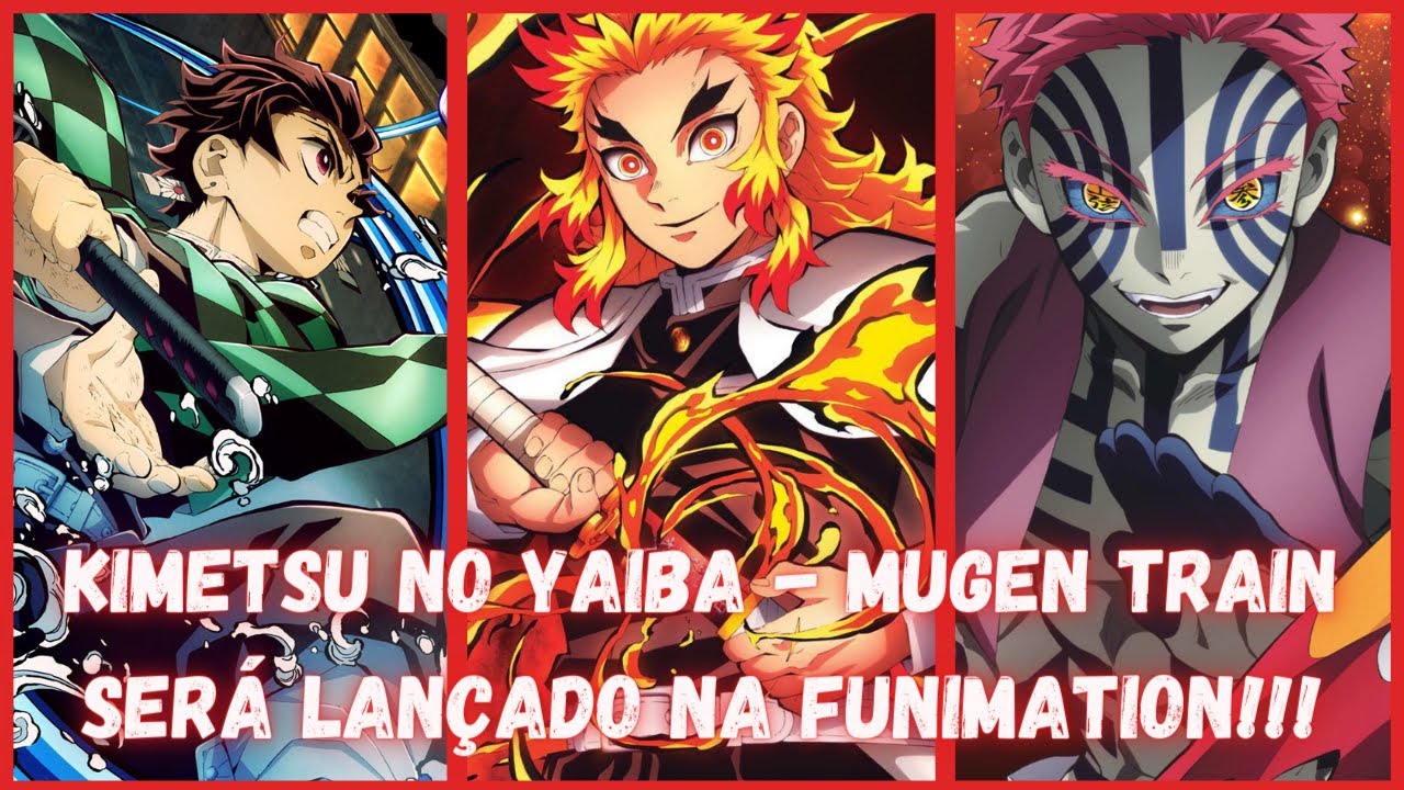 Kimetsu no Yaiba - Mugen Train Será Lançado na Funimation!!! - YouTube