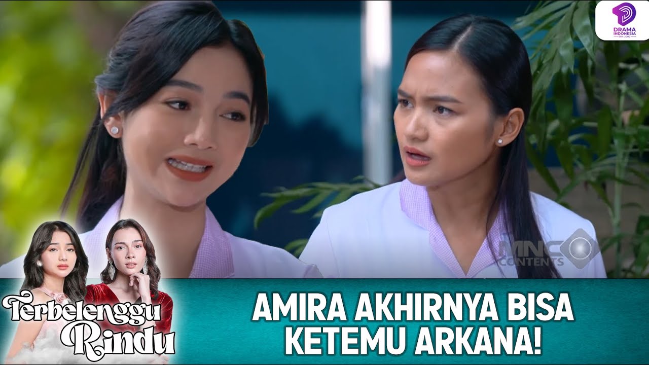 AMIRA AKHIRNYA BISA KETEMU ARKANAN! | TERBELENGGU RINDU | EPS 10 (1/5)