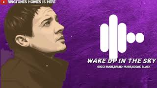 Wake Up In The Sky Ringtone || Download Link π|| Gucci Mane,Bruno Mars kodak Black