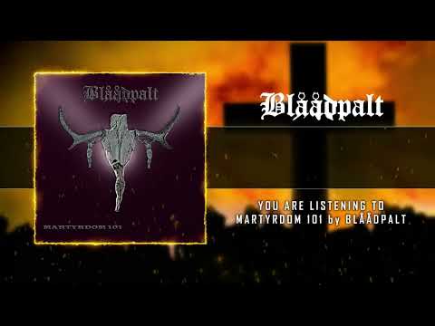 Blåådpalt - Martyrdom 101 (Official Lyric Video)