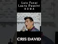 Cris David - ROMA #3 #shorts #baladasromanticas #cover #luisfonsi #laurapausini