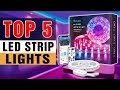 TOP 5 Best LED Strip Lights in 2021-2022