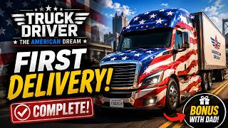First Time Playing Truck Driver: The American Dream. Can I Complete My First Delivery!