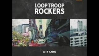 Looptroop Rockers - City Camo [4K]