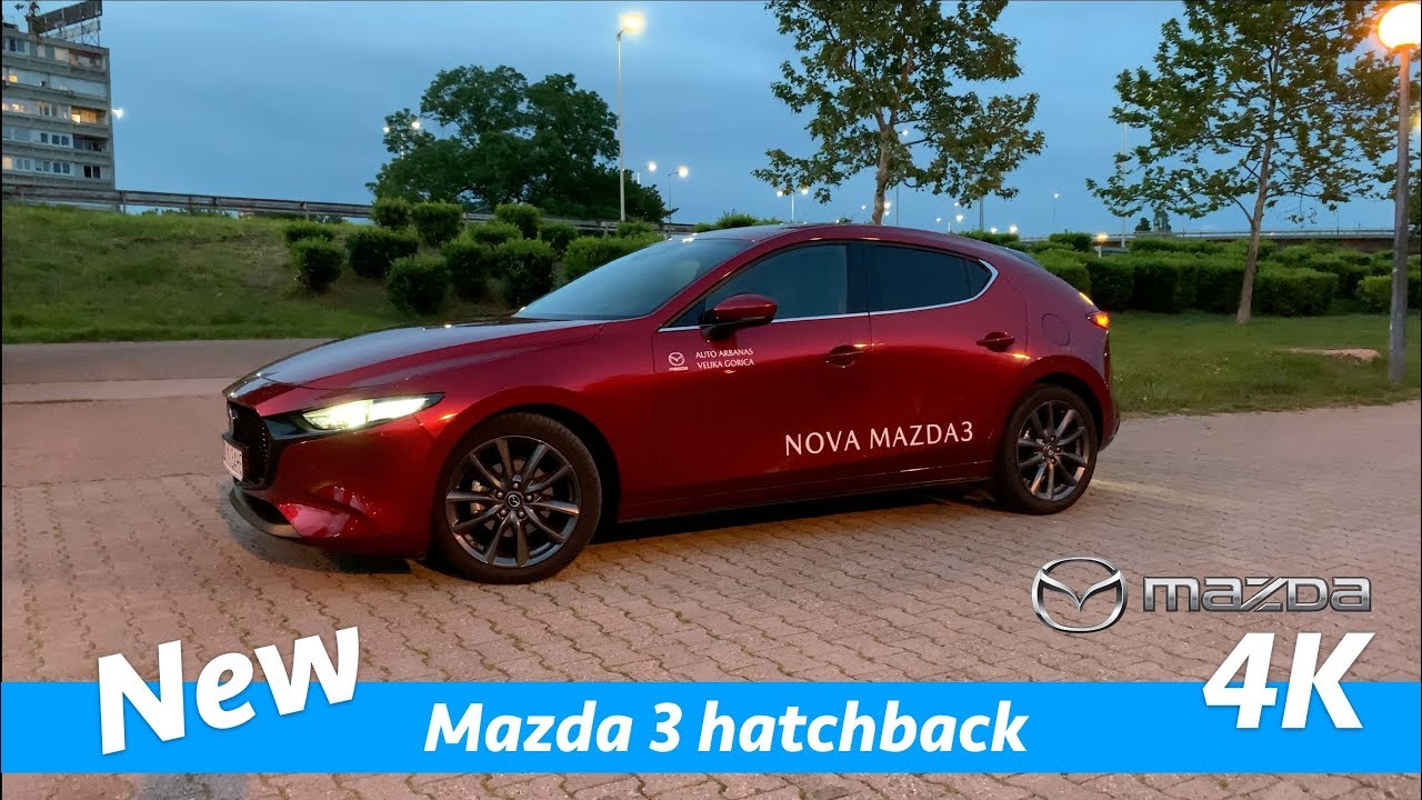 Mazda 3 2019 Hatchback Quick Look In 4k Day Night Interior Exterior And Exhaust Sound