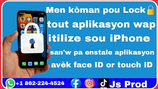 Men kòman pou Lock🔒 tout aplikasyon wap itilize sou iPhone avèk face ID ou byen touch ID. screenshot 1