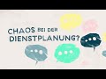 Dienstplanung ohne Kommunikations-Chaos