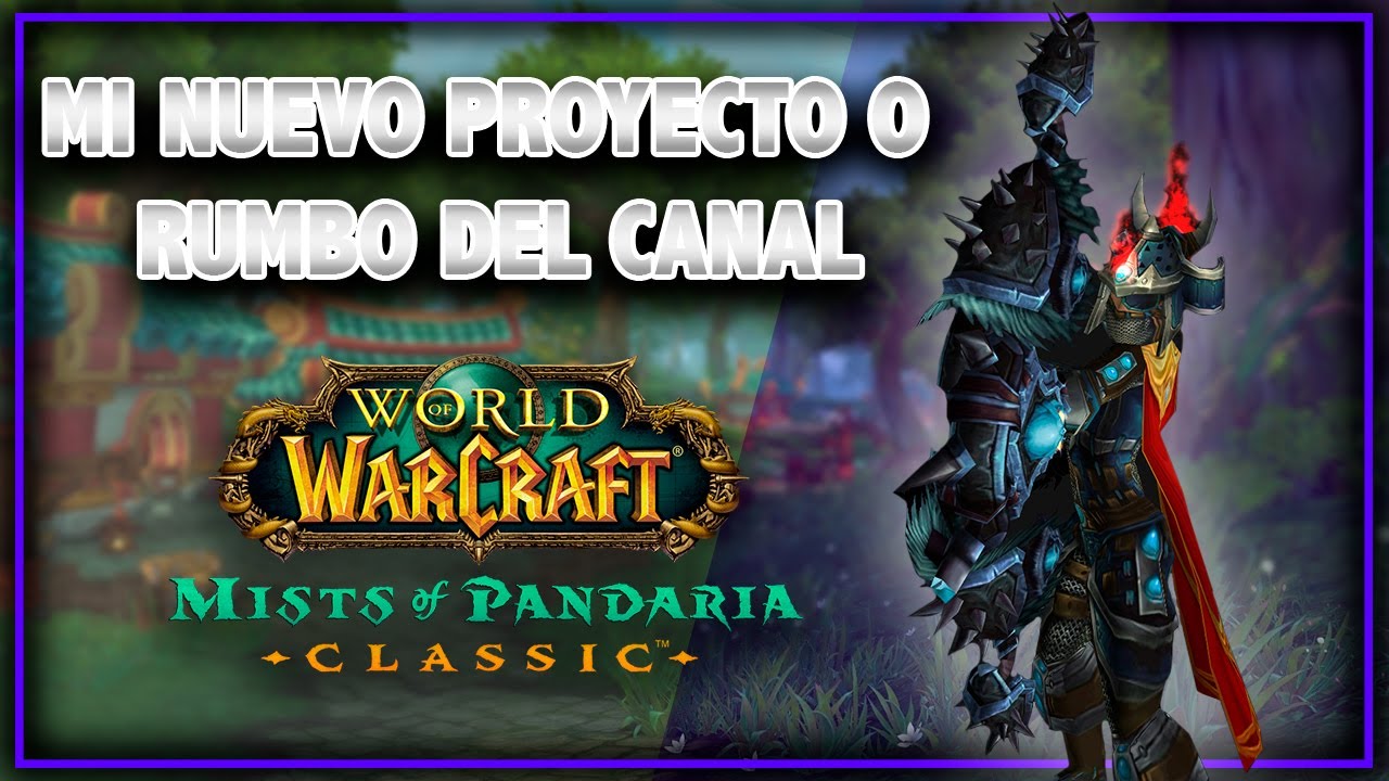 🔥MI NUEVO PROYECTO EN WOW🔥
