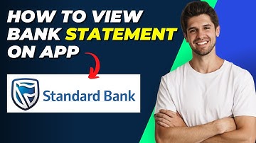 How To View Bank Statement On Standard Bank App | Step-by-Step Guide