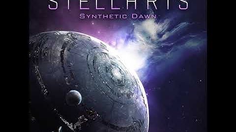 Stellaris-"Synthetic Dawn" DLC [Complete OST]